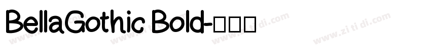 BellaGothic Bold字体转换